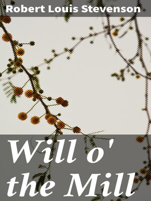 cover image of Will o' the Mill